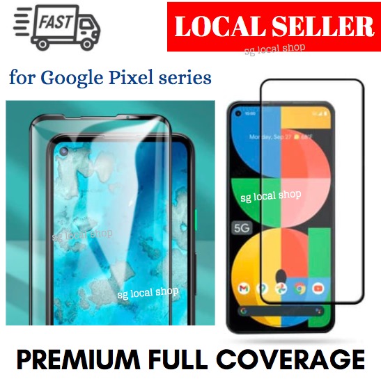 [SG] Full Coverage Google Pixel 6A 6 5A Pixel 5 Pixel 4A Pixel 4 4XL 3 3XL 4G 5G - Full Coverage Tempered Glass Screen Protector (Black Border)